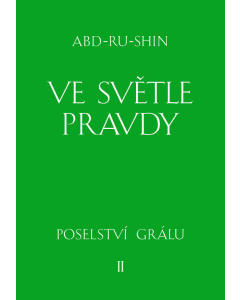 Ve Světle Pravdy – Poselství Grálu, Svazek 2 (e-kniha)